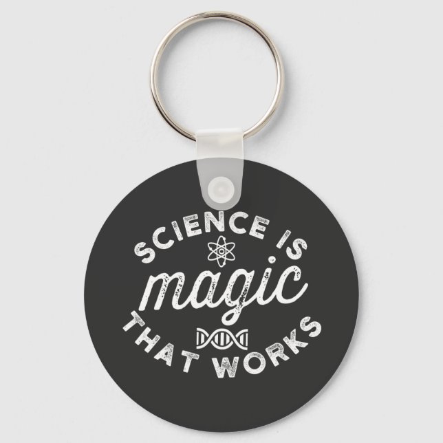 SCIENCE IS MAGIC THAT WORKS KEYCHAIN (Front)