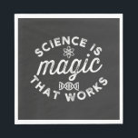 SCIENCE IS MAGIC THAT WORKS. NAPKIN<br><div class="desc">SCIENCE IS MAGIC THAT WORKS.</div>