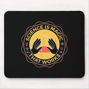 Science Is Magic That Works Science Mouse Pad