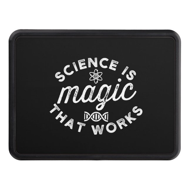 SCIENCE IS MAGIC THAT WORKS TRAILER HITCH COVER (Front)