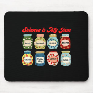 Science Is My Jam Chemistry Biology Physics Teache Mouse Pad