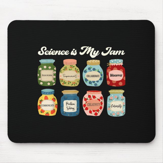 Science Is My Jam Teacher Shirt Stem Student Educa Mouse Pad (Front)