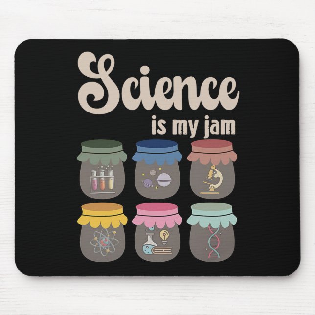 Science Is My Jam Teacher Stem Student Education L Mouse Pad (Front)