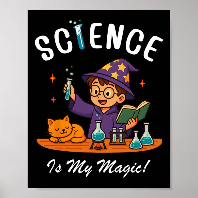 Science Is My Magic Back To School Stem Wizard Tea Poster (Front)