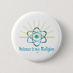 Science is My Religion 2 Inch Round Button