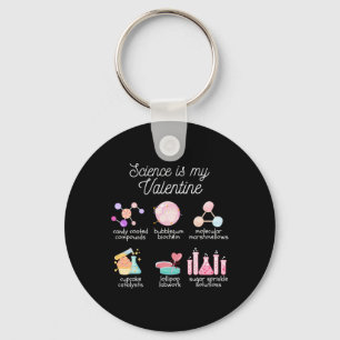 Science Is My Valentine Chemistry Biology Physics Keychain