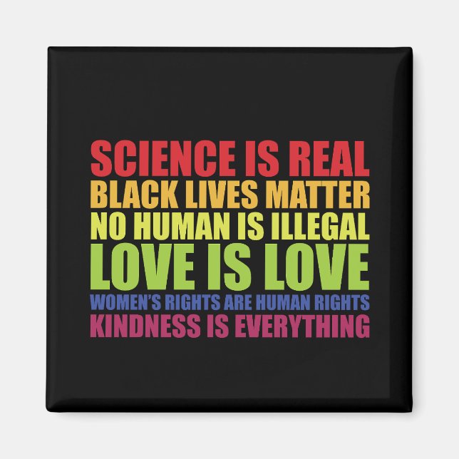Science Is Real Black Lives Matter LGBT Pride  Magnet (Front)