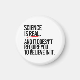 SCIENCE IS REAL MAGNET