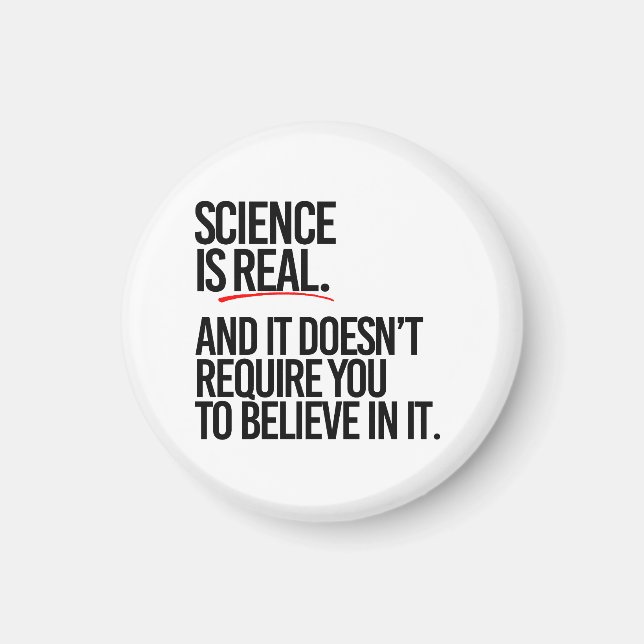 SCIENCE IS REAL MAGNET (Front)