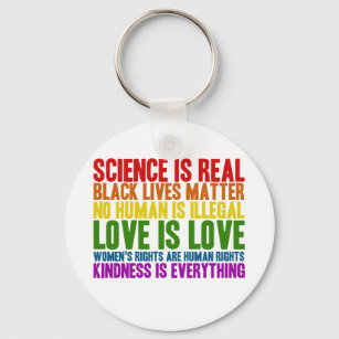 Science is Real No Human is Illegal Keychain
