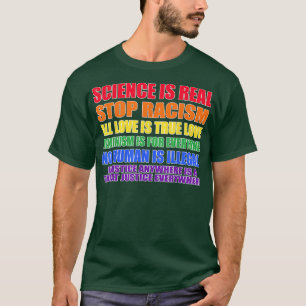 Science Is Real Stop All Love Is Feminism Lgbtq536 T-Shirt