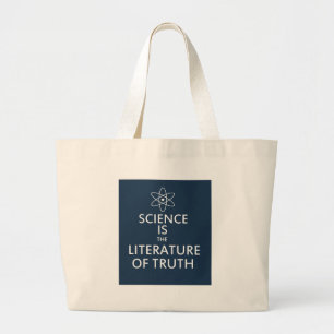 Science is the Literature of Truth Large Tote Bag