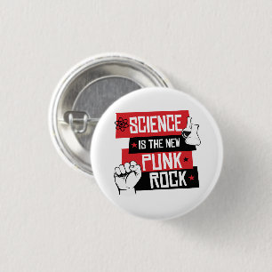 SCIENCE IS THE NEW PUNK ROCK 1 INCH ROUND BUTTON