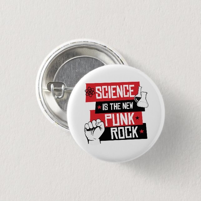 SCIENCE IS THE NEW PUNK ROCK 1 INCH ROUND BUTTON (Front & Back)