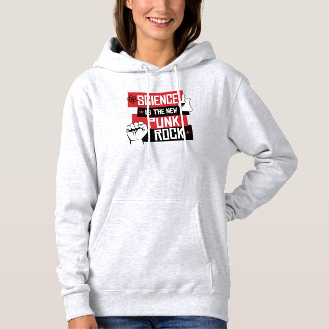 SCIENCE IS THE NEW PUNK ROCK HOODIE (Front)