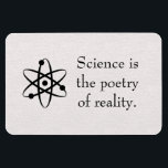 Science is the poetry of reality magnet<br><div class="desc">Science is the poetry of reality magnet</div>