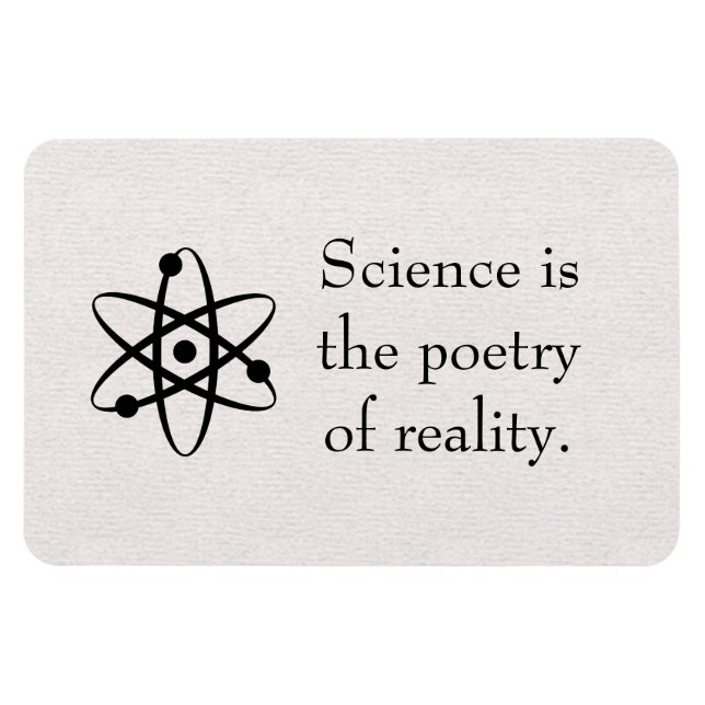 Science is the poetry of reality magnet (Horizontal)