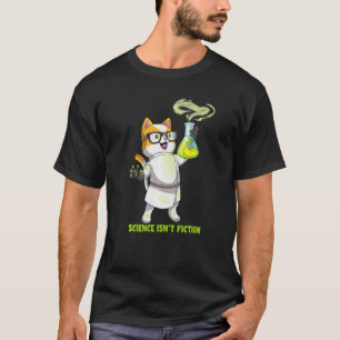 Science Isn't Fiction Cat Chemistry Cation Pawsiti T-Shirt