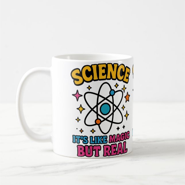 Science It'S Like Magic But Real Illustration Coffee Mug (Left)