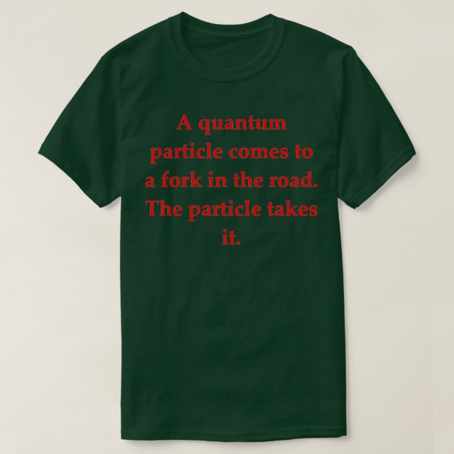 Science Joke 47 T-Shirt (Design Front)