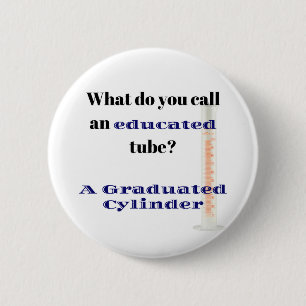 Science Joke Dad Joke Graduated Cylinder 2 Inch Round Button