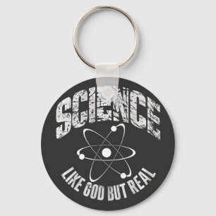 Science Like God But Real Funny Inspirational Keychain