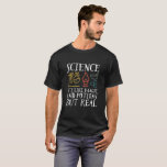 Science Like Magic and Potion Geek Nerd Scientist T-Shirt<br><div class="desc">Science. It’s Like Magic and Potion But Real. Inspirational science design for those who believe in scientific proof, lab experiment and research. Cool motivational merchandise for science teacher, scientist and students. Perfect for science geek, nerd, high school teacher and student who love biology, physics and chemistry. Great Christmas gift and...</div>
