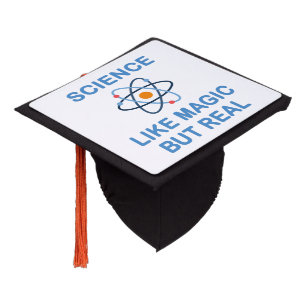Science Like Magic But Real Graduation Cap Topper