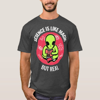 Science Like Magic But Real Premium T-Shirt
