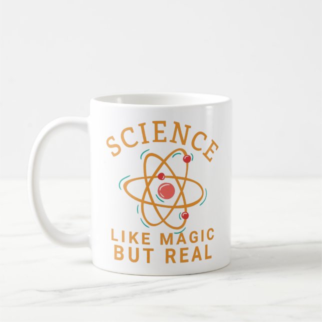 SCIENCE LIKE MAGIC BUT REAL-SCIENCE LOVER  COFFEE MUG (Left)