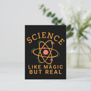 SCIENCE LIKE MAGIC BUT REAL-SCIENCE LOVER POSTCARD