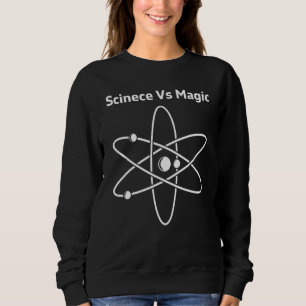 Science Magic Fun Experiments For Students Chemist Sweatshirt