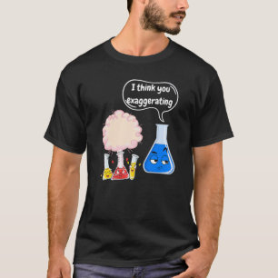 Science Magic Fun Experiments For Students Chemist T-Shirt