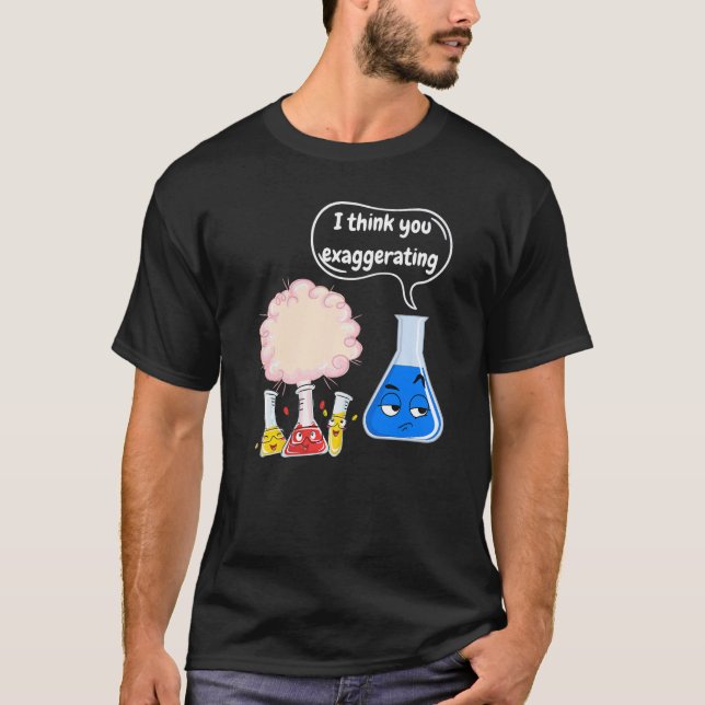 Science Magic Fun Experiments For Students Chemist T-Shirt (Front)
