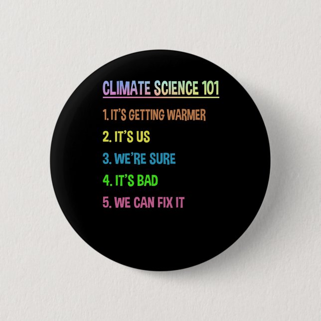 Science March – Earth Day Gift For Climate Change 2 Inch Round Button (Front)