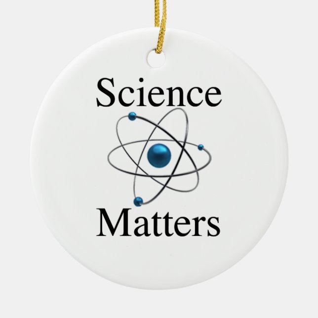 Science Matters Ceramic Ornament (Front)