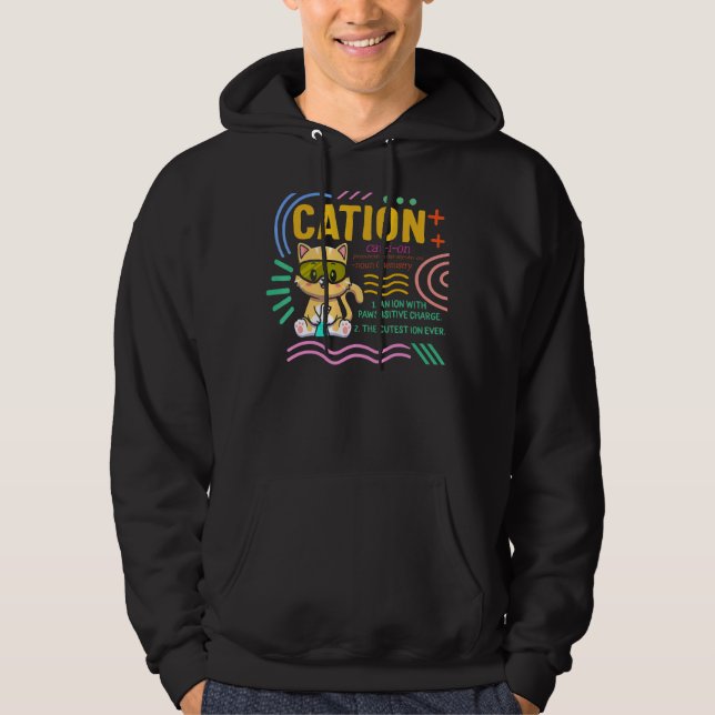 Science Nerd Cation Cute Pawsitive Chemistry Scien Hoodie (Front)