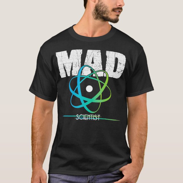 Science Nerd Geek Mad Scientist Atom Design T-Shirt (Front)