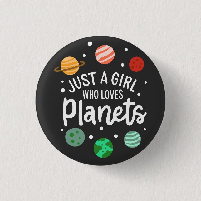 Science Nerd Outer Space Girl Who Loves Planets 1 Inch Round Button (Front)