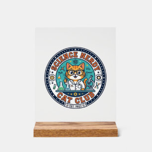 Science Nerdy Cat Cat Mom Gift Idea - Science Nerd Acrylic Sign