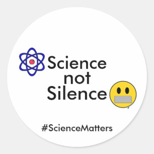 Science Not Silence Sticker (Customizable hashtag)
