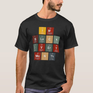 Science Periodic Table Element Black History Month T-Shirt