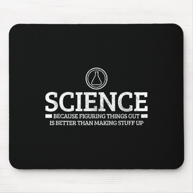 Science Physics Chemistry Nerd Funny Saying Scient Mouse Pad (Front)