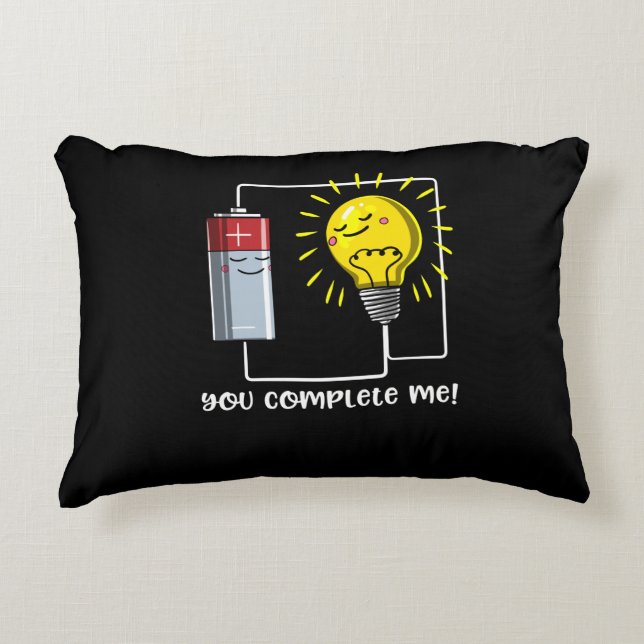 Science Physics You Complete Me Funny Joke Accent Pillow (Front)