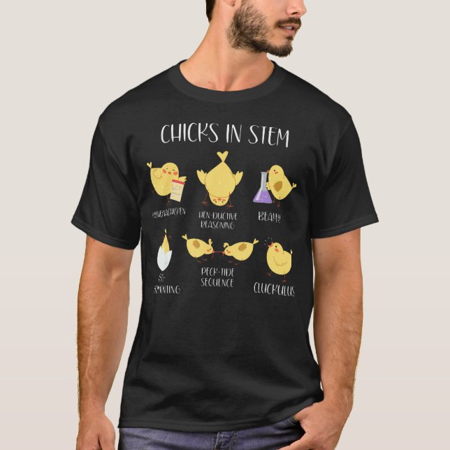 Science Puns Chicks In Stem Scientist Teacher Chic T-Shirt (Front)
