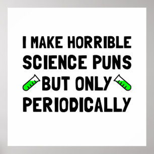 Science Puns Periodically Poster