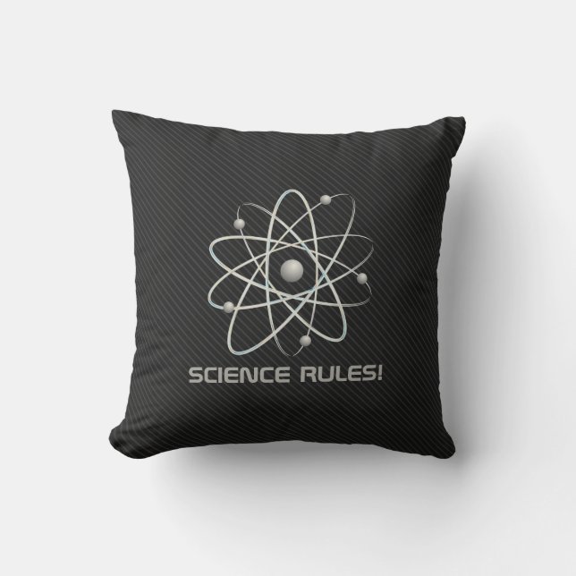 SCIENCE RULES! | Atom (007) Throw Pillow (Front)