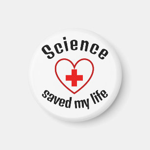 Science saved my life magnet