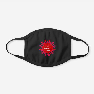 Science Saves Lives - Face mask, Covid protection Black Cotton Face Mask