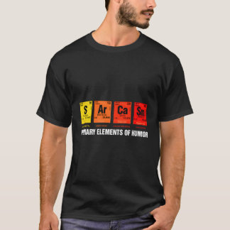 Science T-shirt Sarcasme S Ar Ca Sm Élément princi